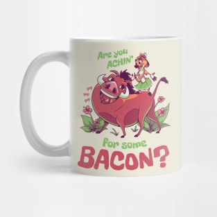 Are You Achin for Some Bacon? // 90s Kid, Timon and Pumbaa, Meerkat and Warthog Mug